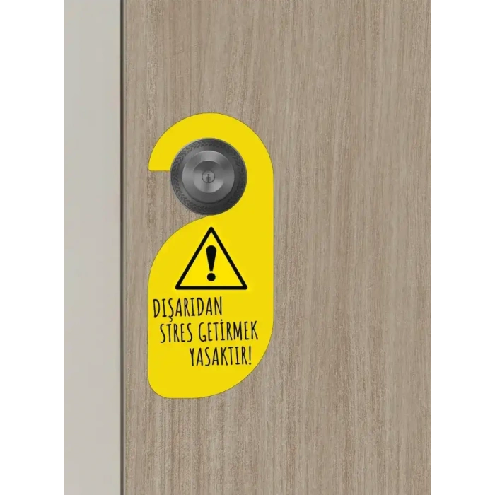 Dışarıdan Stres Getirmek Yasaktır Kapı Askısı Kapı Uyarı Levhası