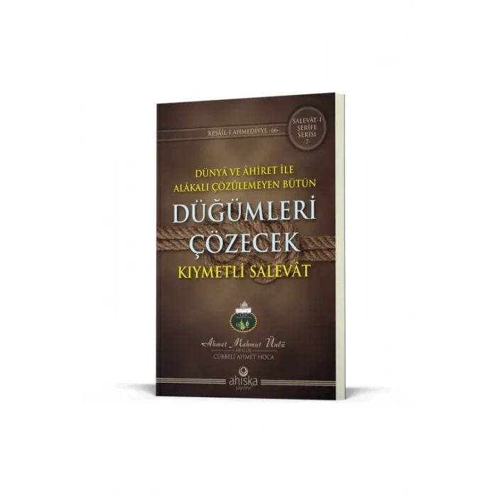 Düğümleri Çözecek Kıymetli Salevat