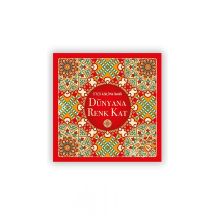 Dünyana Renk Kat Stresi Azaltma Sanatı