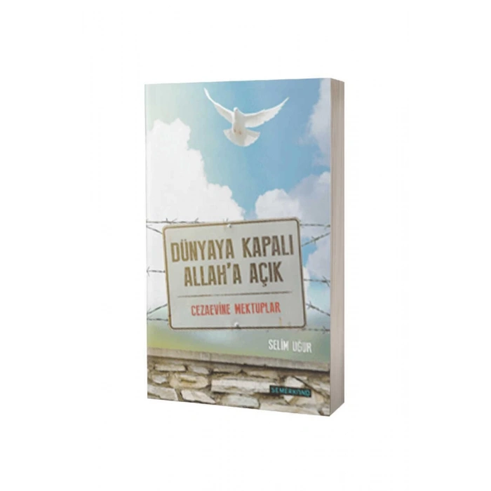 Dünyaya Kapalı Allaha Açık Cezaevine Mektuplar