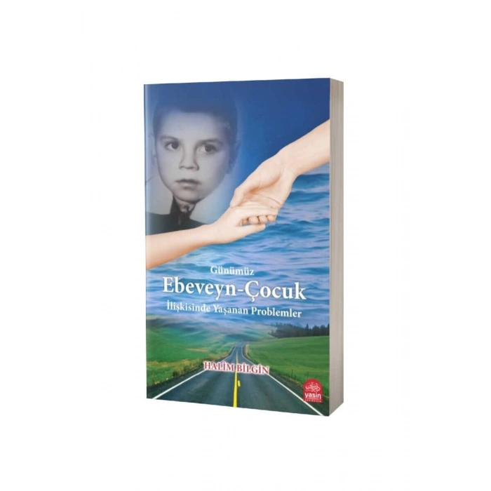 Ebeveyn Çocuk İlişkisinde Yaşanan Problemler