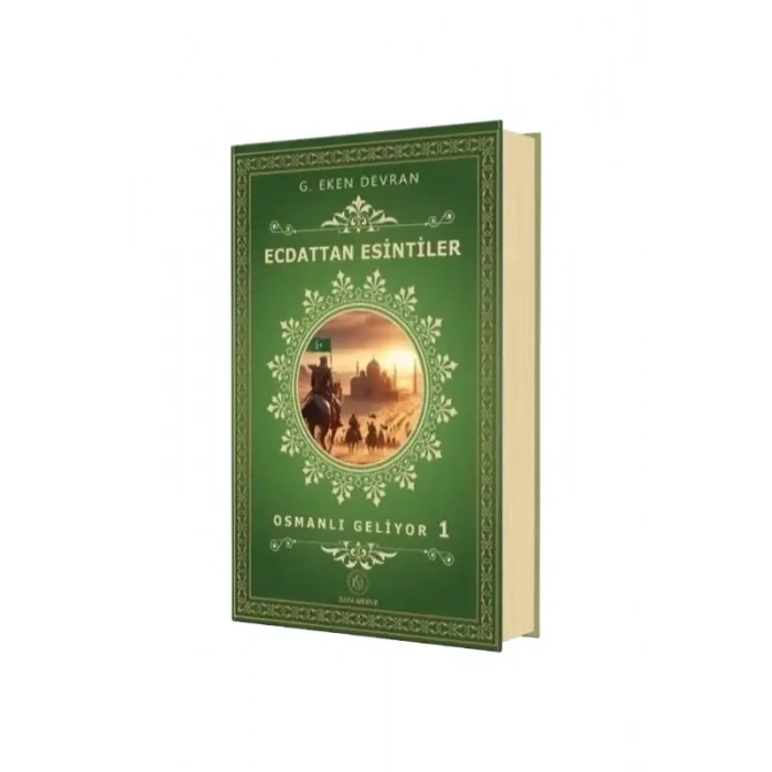Ecdattan Esintiler Osmanli Geliyor 1