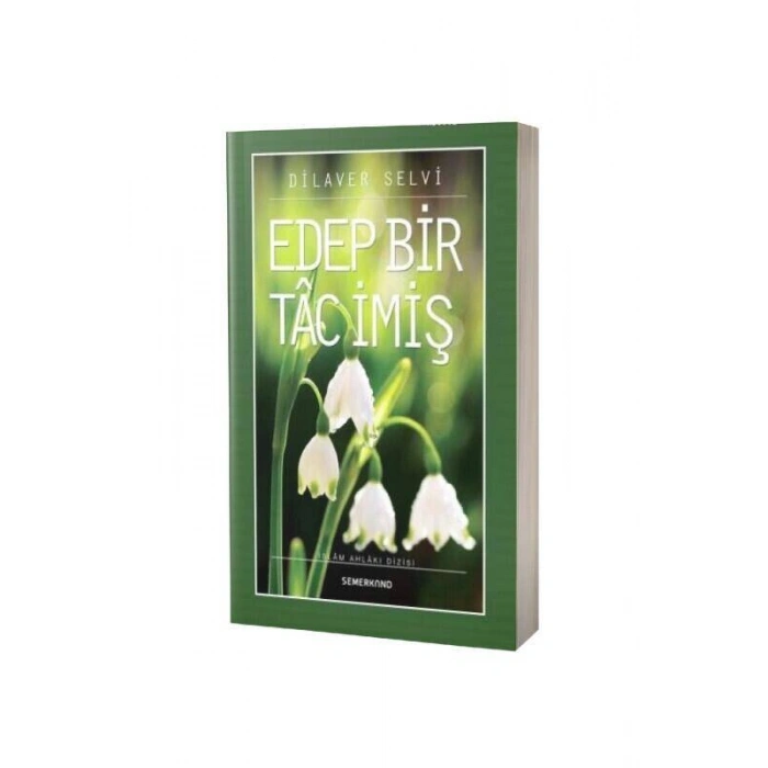 Edep Bir Tac İmiş