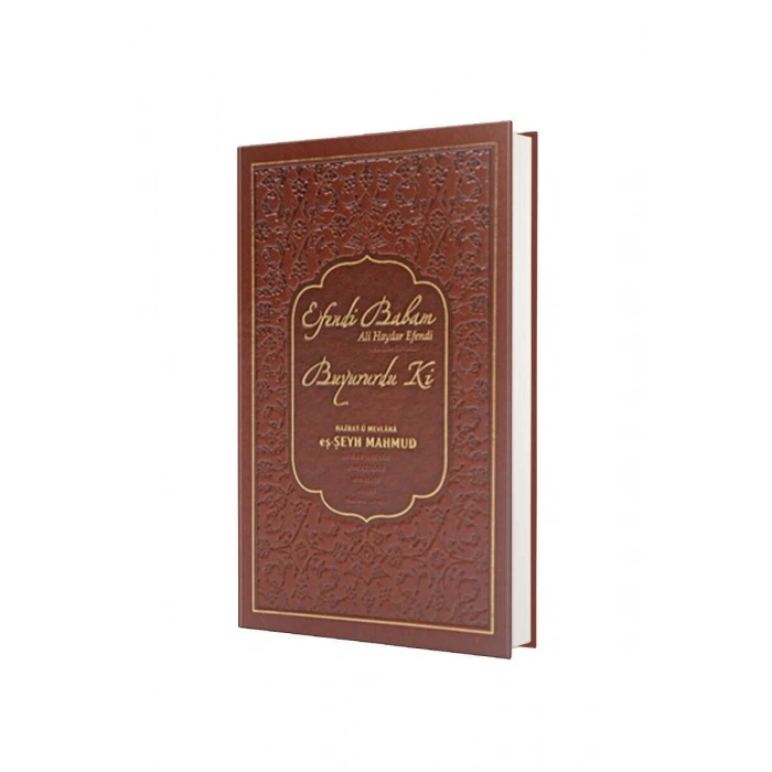 Efendi Babam Ali Haydar Efendi Buyururduki - Deri Cilt