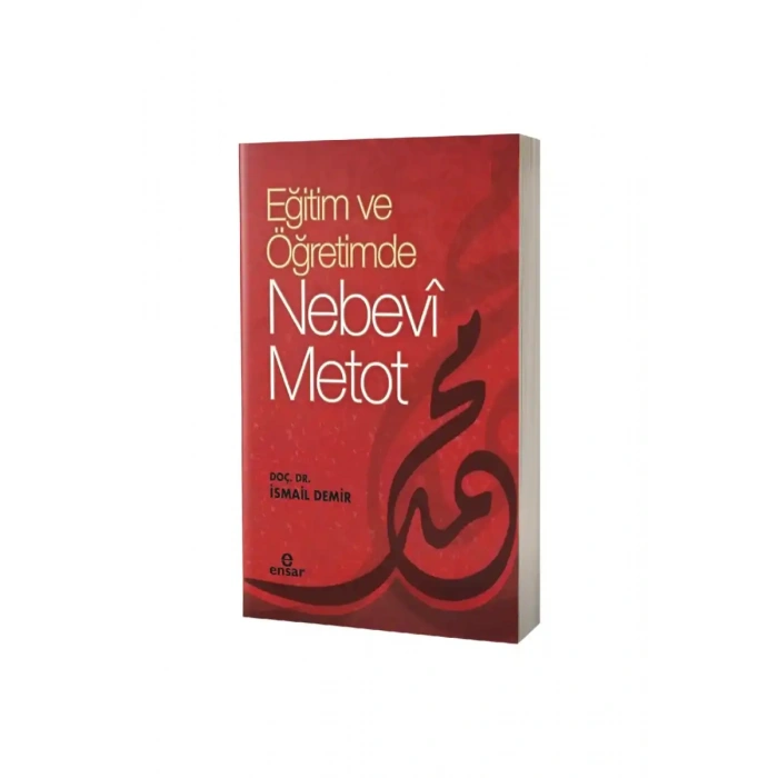 Eğitimde ve Öğretimde Nebevi Metot