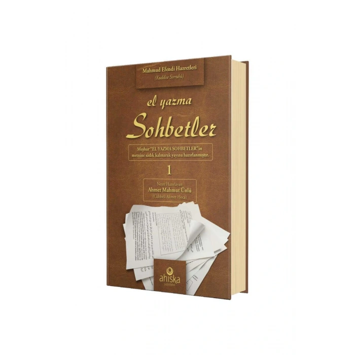 El Yazma Sohbetler 1. Cilt - Takriz Cübbeli Ahmet Hoca
