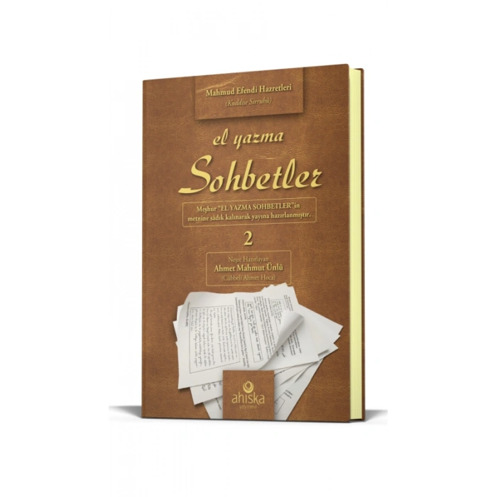 El Yazma Sohbetler 2. Cilt - Takriz Cübbeli Ahmet Hoca