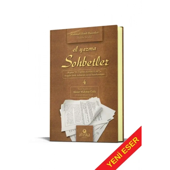El Yazma Sohbetler 4. Cilt - Takriz Cübbeli Ahmet Hoca