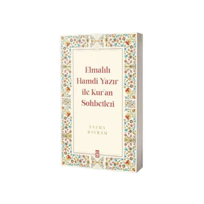 Elmalılı Hamdi Yazır İle Kuran Sohbetleri