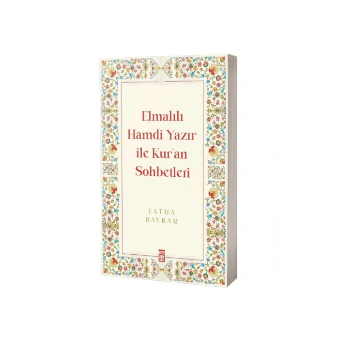 Elmalılı Hamdi Yazır İle Kuran Sohbetleri