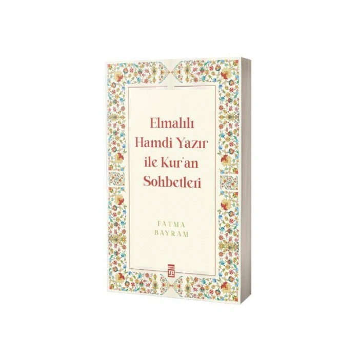 Elmalılı Hamdi Yazır İle Kuran Sohbetleri