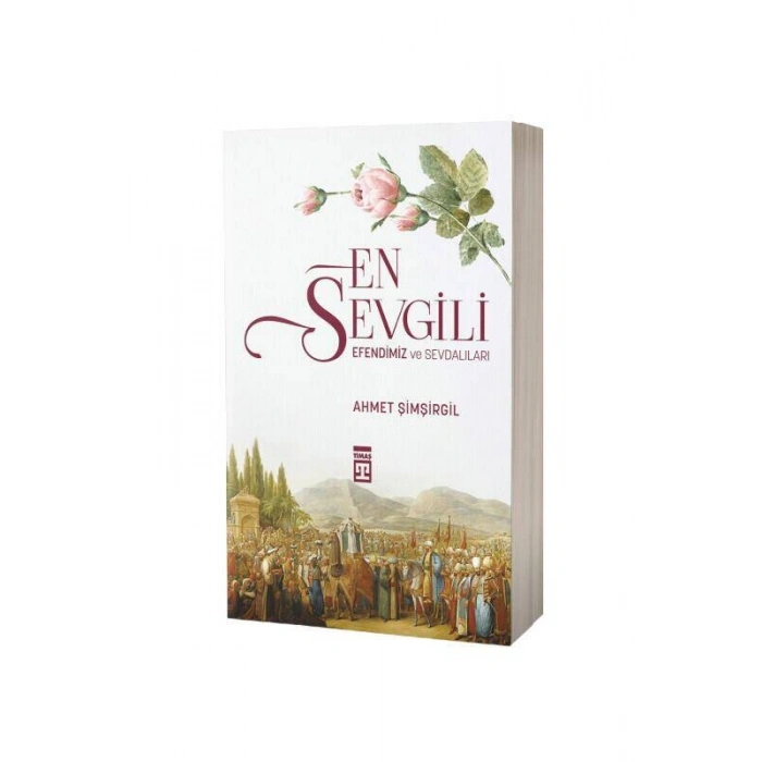 En Sevgili Efendimiz Ve Sevdalıları
