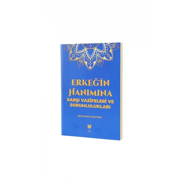 Erkeğin Hanımına Karşı Vazifeleri ve Sorumlulukları