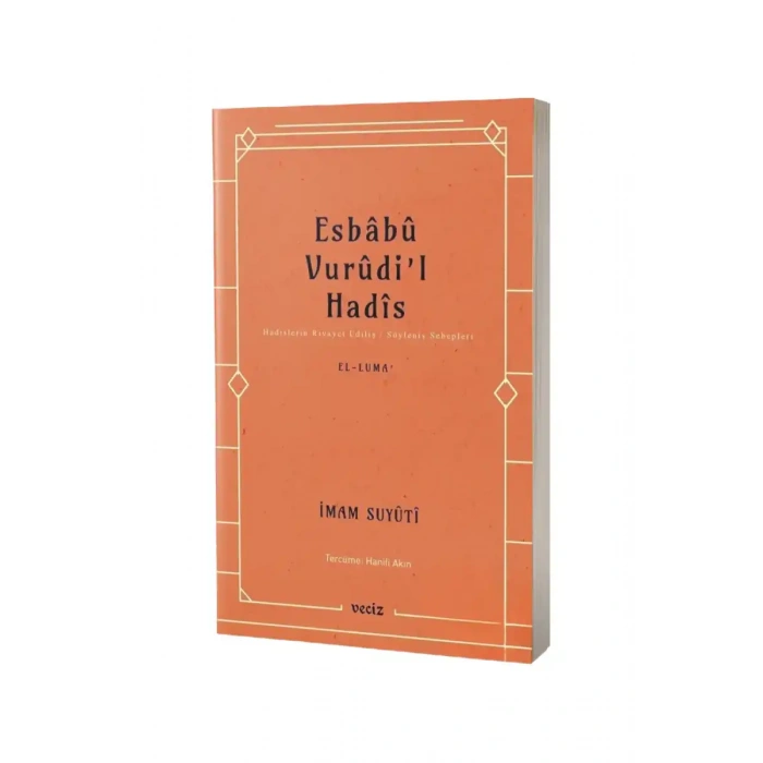 Esbabu Vurudil Hadis Hadislerin Rivayet Ediliş Sebepleri