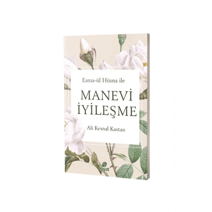 Esmaül Hüsna İle Manevi İyileşme