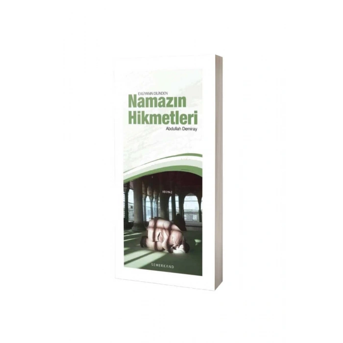 Evliyanın Dilinden Namazın Hikmetleri