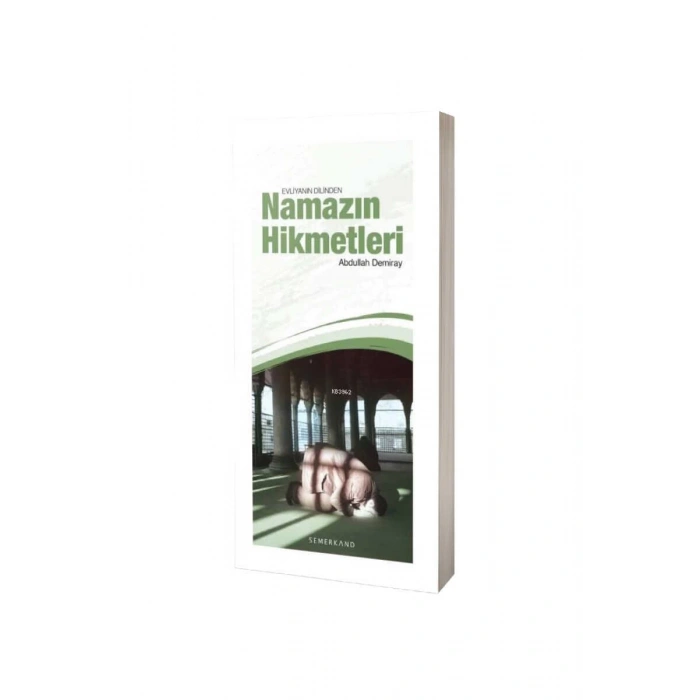 Evliyanın Dilinden Namazın Hikmetleri