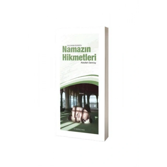 Evliyanın Dilinden Namazın Hikmetleri