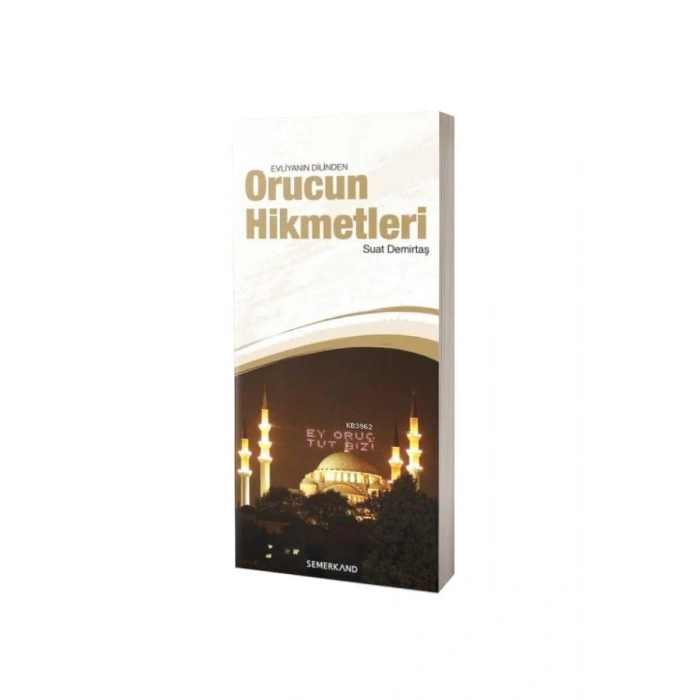 Evliyanın Dilinden Orucun Hikmetleri