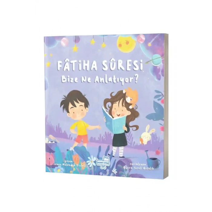 Fatiha Suresi Bize Ne Diyor?