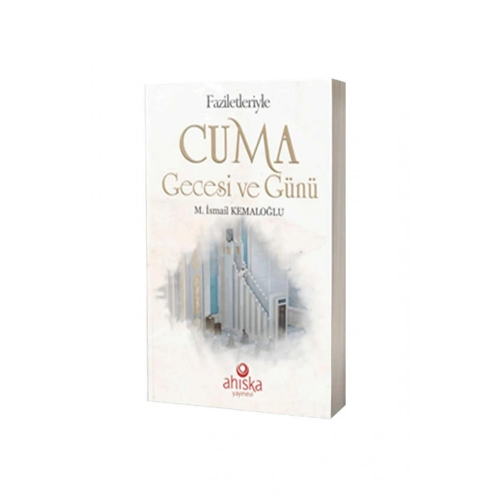 Faziletleriyle Cuma Gecesi Ve Günü