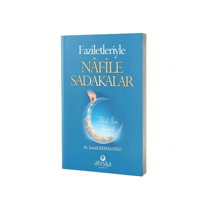 Faziletleriyle Nafile Sadakalar