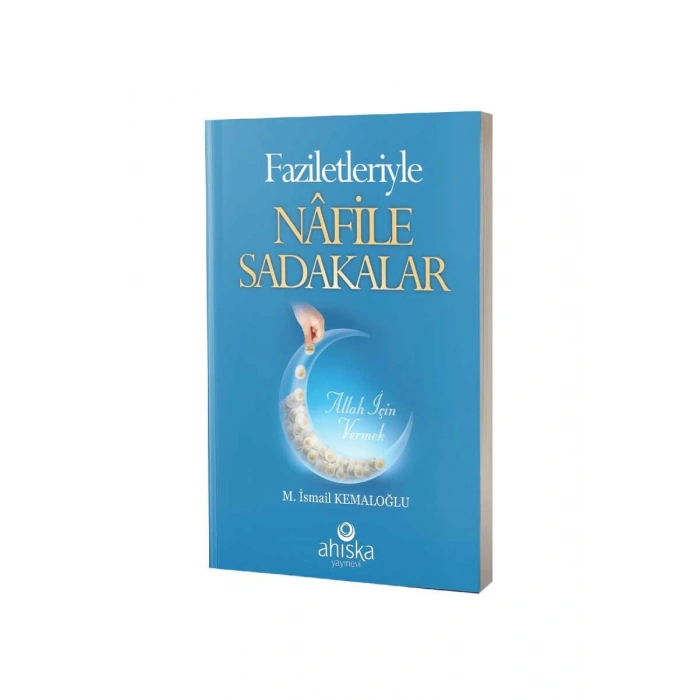 Faziletleriyle Nafile Sadakalar