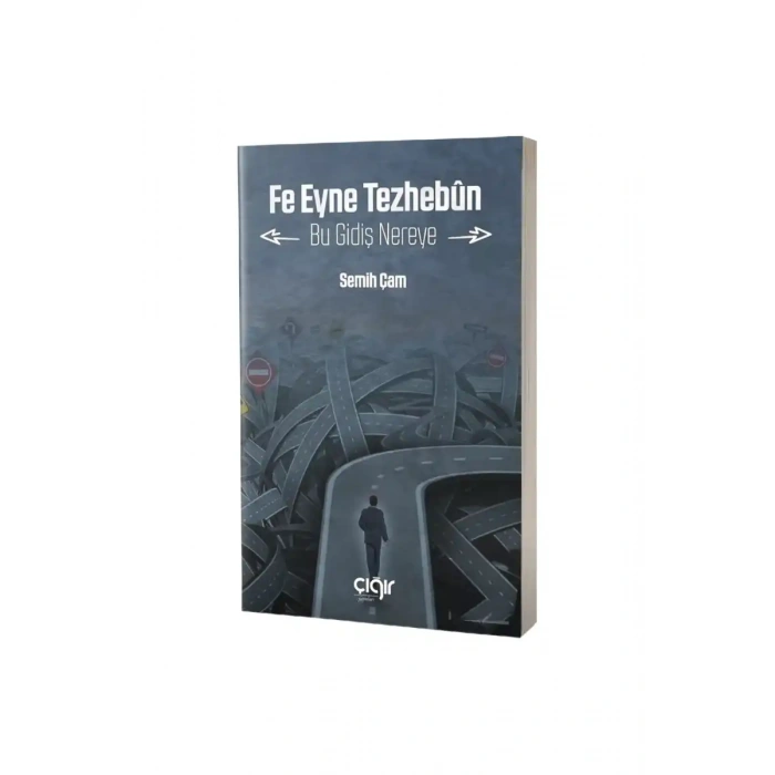 Fe Eyne Tezhebun Bu Gidiş Nereye