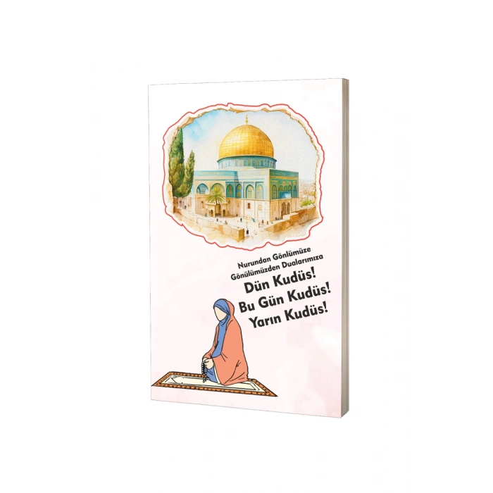 Filistin Not Defteri - Dün Bugün Yarın Kudüs