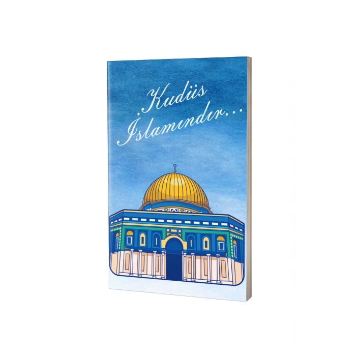 Filistin Not Defteri - Kudüs İslamındır