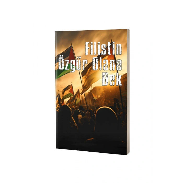 Filistin Not Defteri - Özgür Olana Dek