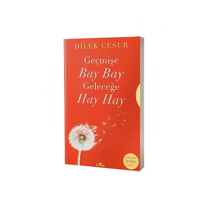 Geçmişe Bay Bay Geleceğe Hay Hay