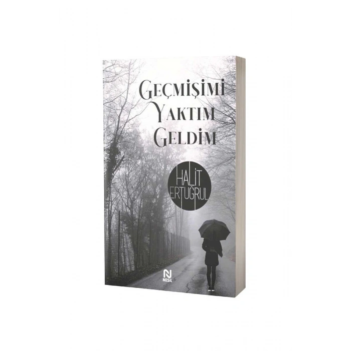 Geçmişimi Yaktım Geldim