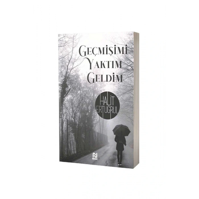 Geçmişimi Yaktım Geldim