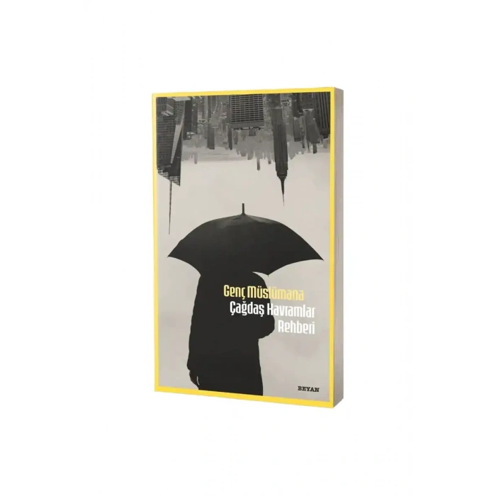 Genç Müslümana Çağdaş Kavramlar Rehberi