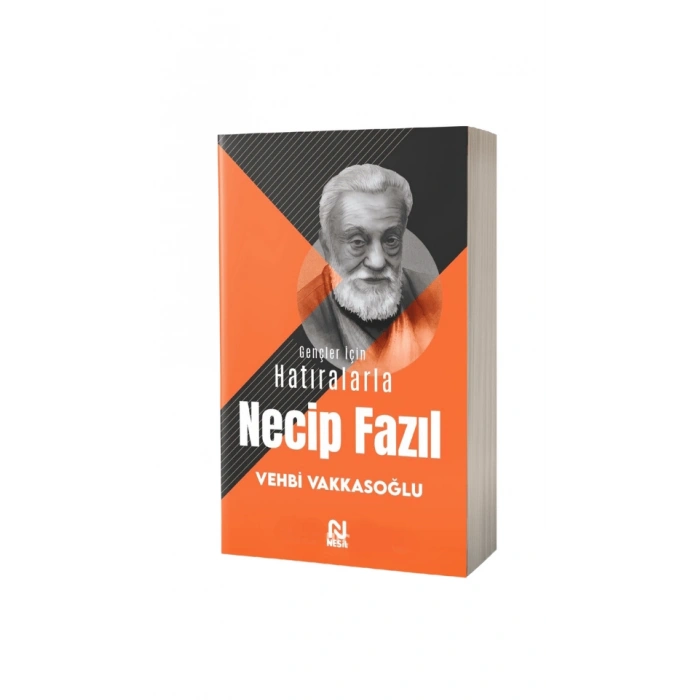 Gençler İçin Hatıralarla Necip Fazıl