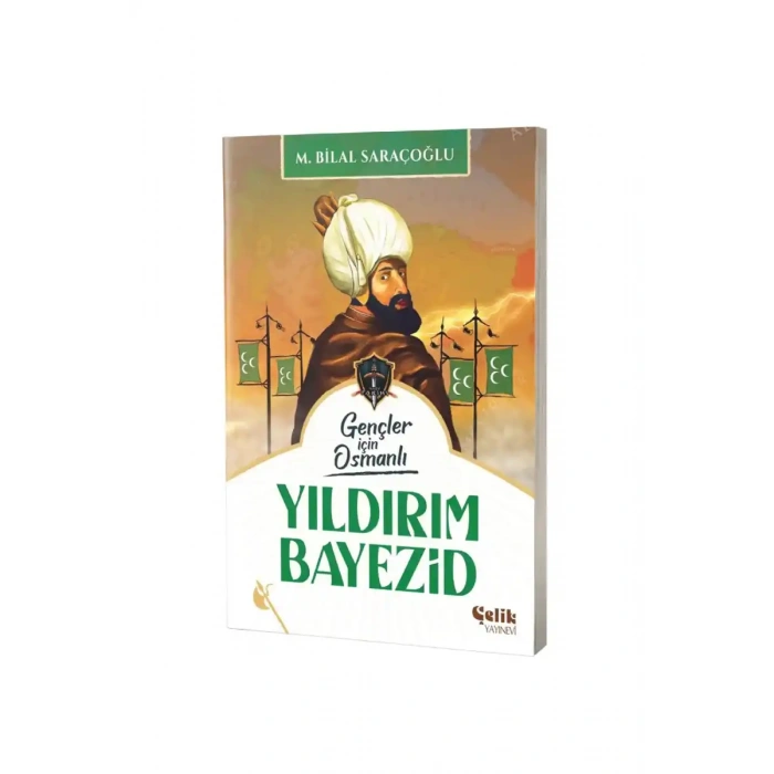 Gençler İçin Osmanlı Yıldırım Bayezid
