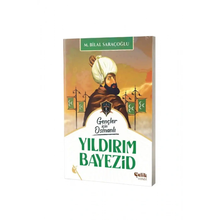 Gençler İçin Osmanlı Yıldırım Bayezid