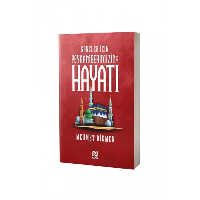Gençler İçin Peygamberimizin Hayatı