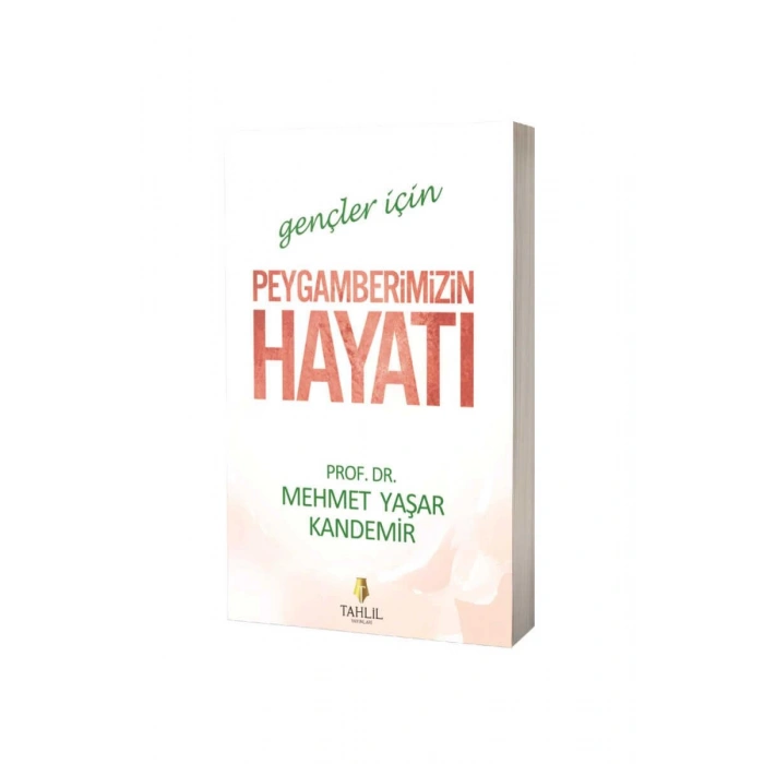 Gençler İçin Peygamberimizin Hayatı