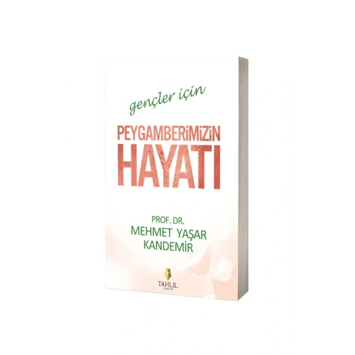 Gençler İçin Peygamberimizin Hayatı