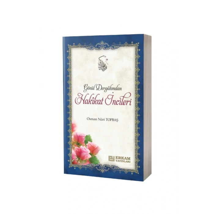 Gönül Dergahından Hakikat İncileri