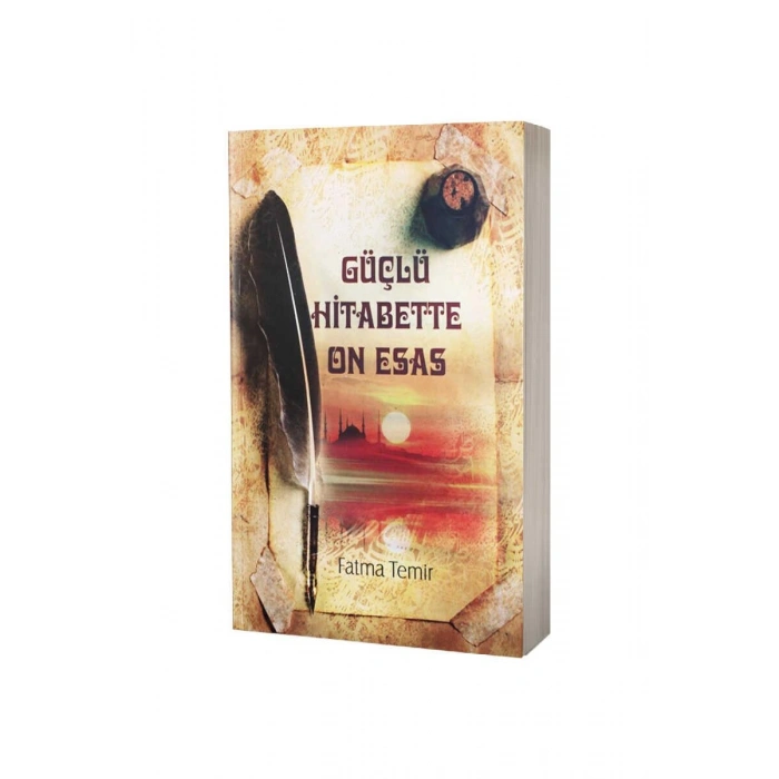 Güçlü Hitabette On Esas
