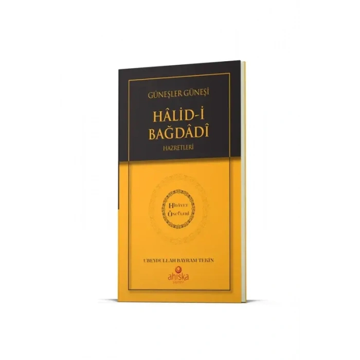 Güneşler Güneşi Halidi Bağdadi Hz. - Hidayet Öncüleri 10