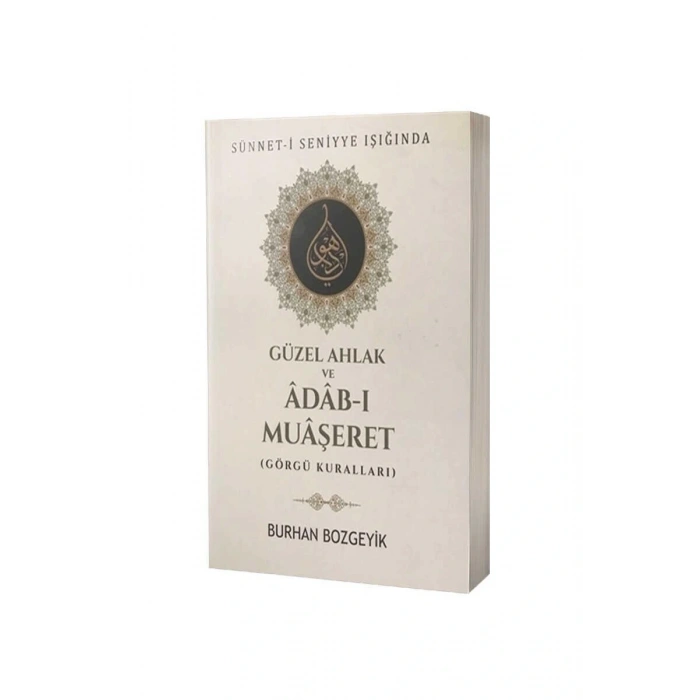 Güzel Ahlak Ve Adabı Muaşeret Görgü Kuralları
