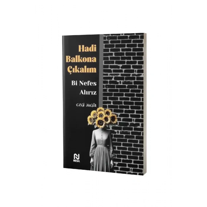Hadi Balkona Çıkalım Bi Nefes Alırız