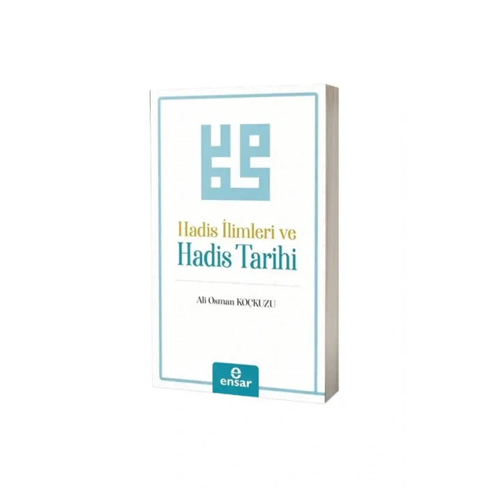 Hadis İlimleri ve Hadis Tarihi
