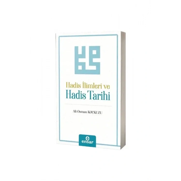 Hadis İlimleri ve Hadis Tarihi
