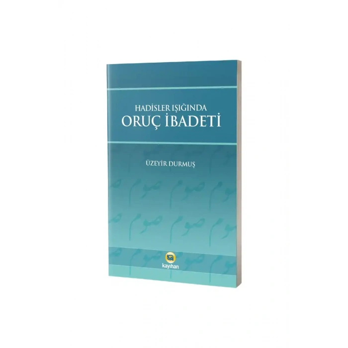 Hadisler Işığında Oruç İbadeti