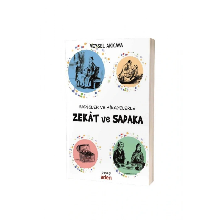 Hadisler ve Hikayelerle Zekat Ve Sadaka